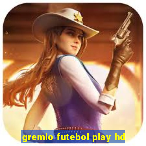 gremio futebol play hd